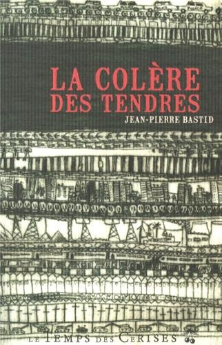 La colère des tendres