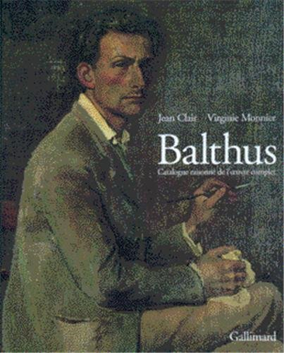Balthus : catalogue raisonné de l'oeuvre complet