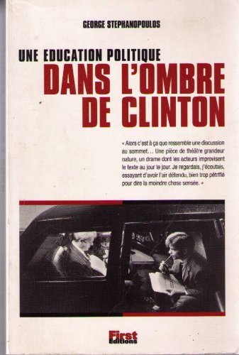 Dans l'ombre de Clinton : une éducation politique