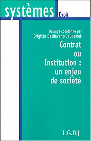 Contrat ou institution : un enjeu de société