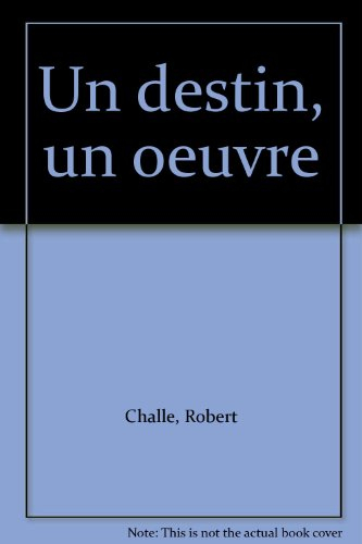Robert Challe : un destin, une oeuvre
