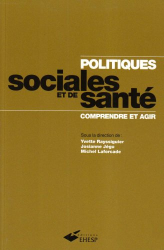Politiques sociales et de santé : comprendre et agir