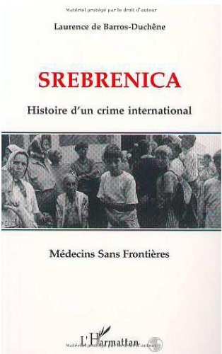 Srebrenica : histoire d'un crime international