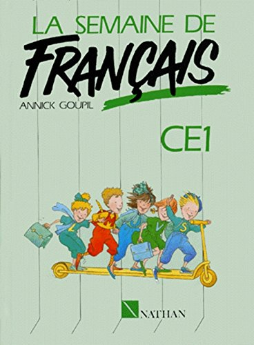 La Semaine de français : CE1, lecture et activités de français