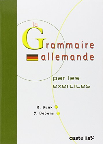 La grammaire allemande par les exercices