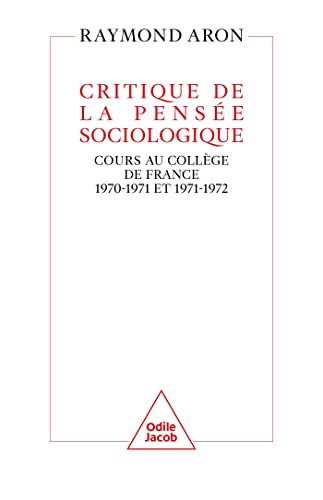 Critique de la pensée sociologique : cours au Collège de France : 1970-1971 et 1971-1972