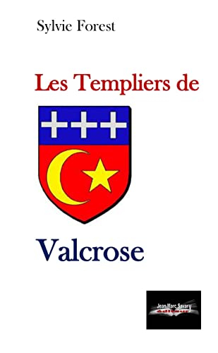 Les Templiers de Valcrose
