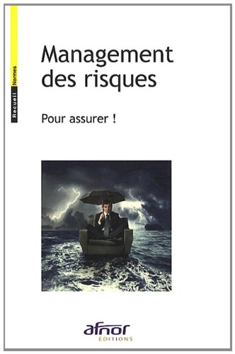 Management des risques : Pour assurer !