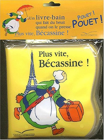 Plus vite, Bécassine !