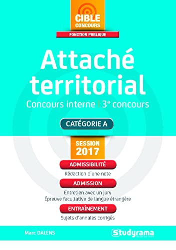 Attaché territorial, concours interne, 3e concours : catégorie A : session 2017