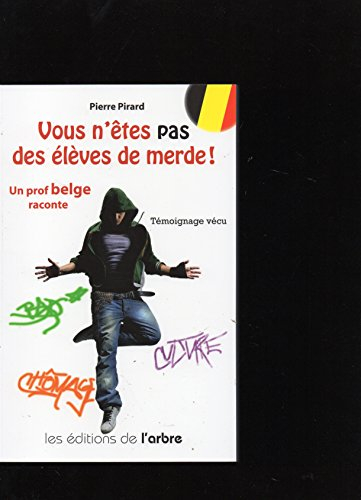 Vous n'êtes pas des élèves de merde !