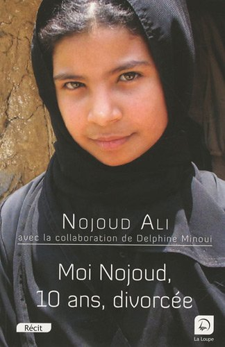 Moi Nojoud, 10 ans, divorcée