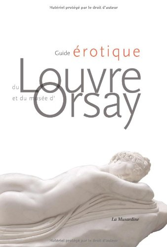 Guide érotique du Louvre et du musée d'Orsay