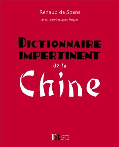 Dictionnaire impertinent de la Chine