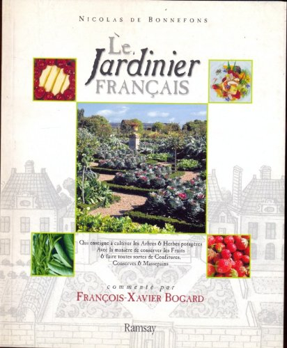 Le jardinier français : qui enseigne à cultiver les arbres et herbes potagères avec la manière de co