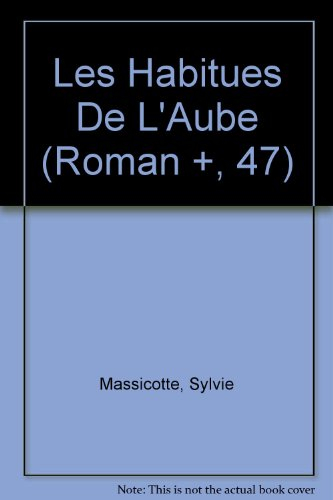 Les Habitués de l'aube