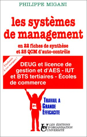 Les Systèmes de management : en 22 fiches de synthèse et 25 QCM d'auto-contrôle
