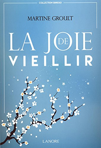 La joie de vieillir