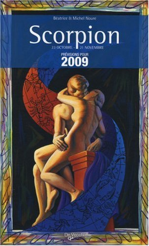 Scorpion : 23 octobre-21 novembre : prévisions pour 2009