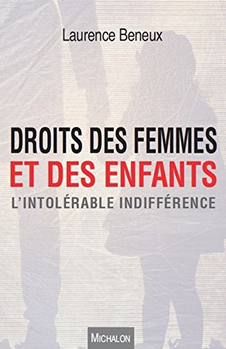 Droits des femmes et des enfants : l'intolérable indifférence