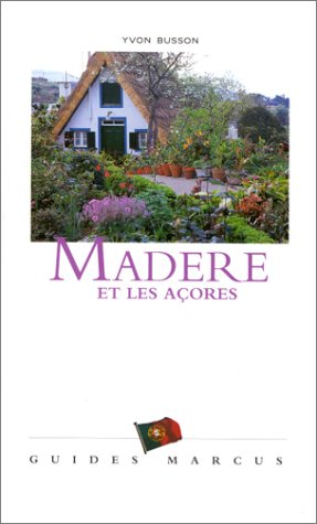 Madère et les Açores