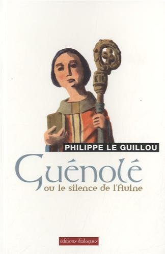 Guénolé ou Le silence de l'aulne