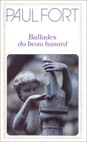 Ballades du beau hasard : poèmes inédits et autres poèmes