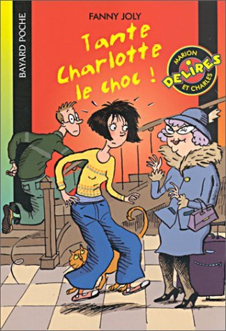 Tante Charlotte, le choc !