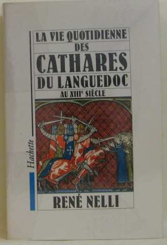 La Vie quotidienne des cathares du Languedoc au 13e siècle