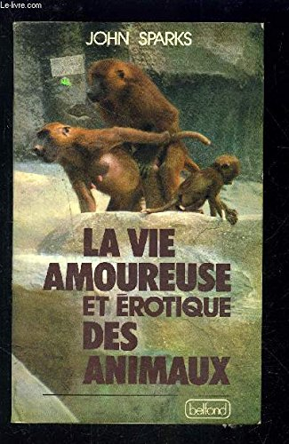 la vie amoureuse et érotique des animaux