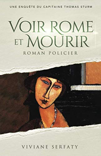 Voir Rome et mourir: Roman policier: Une enquête du capitaine Thomas Sturm