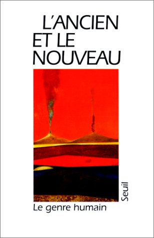 Genre humain (Le), n° 27. L'Ancien et le nouveau