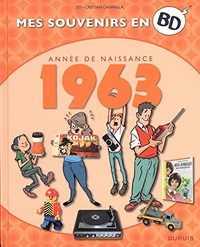 Mes souvenirs en BD. Vol. 24. Année de naissance : 1963