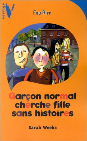 Garçon normal cherche fille sans histoires