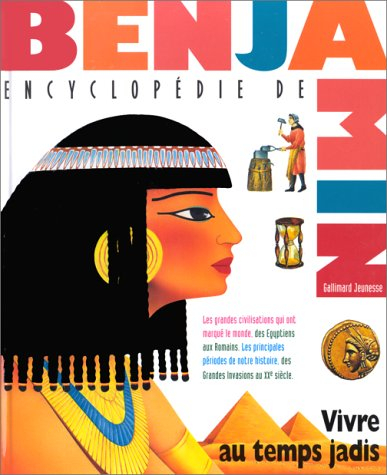 vivre au temps jadis