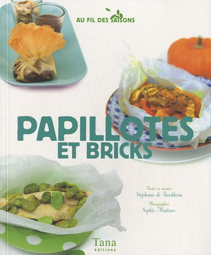 Papillotes et bricks