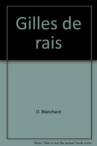Sur les traces de Gilles de Rais : dit Barbe-Bleue