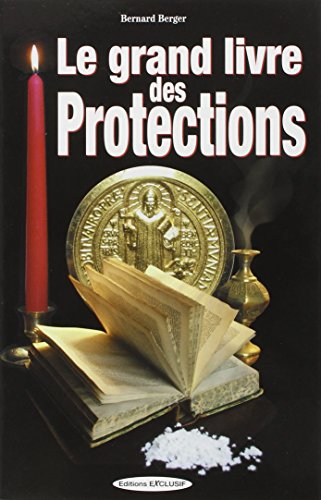 Le grand livre des protections