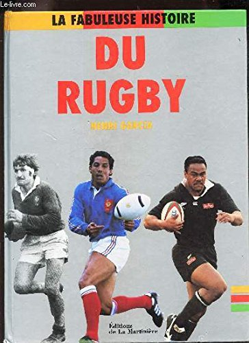 La fabuleuse histoire du rugby