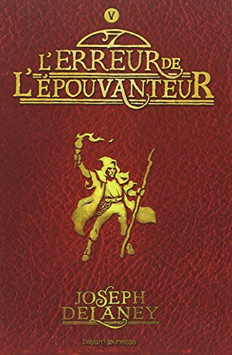 L'Epouvanteur. Vol. 5. L'erreur de l'Epouvanteur