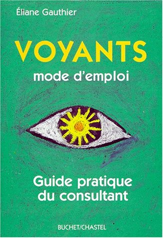 Voyants, mode d'emploi : guide pratique du consultant