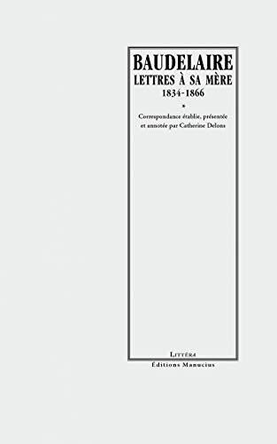 Lettres à sa mère : 1834-1866