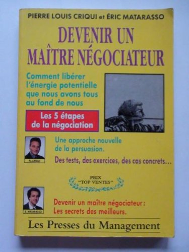 Devenir un maître négociateur : une approche nouvelle de la persuasion