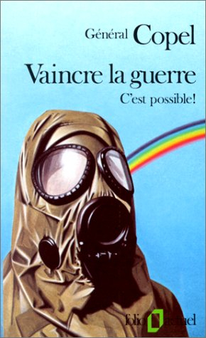 Vaincre la guerre, c'est possible