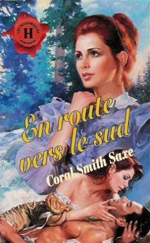 en route vers le sud : collection : harlequin les historiques n, 55