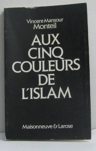 Aux cinq couleurs de l'islam