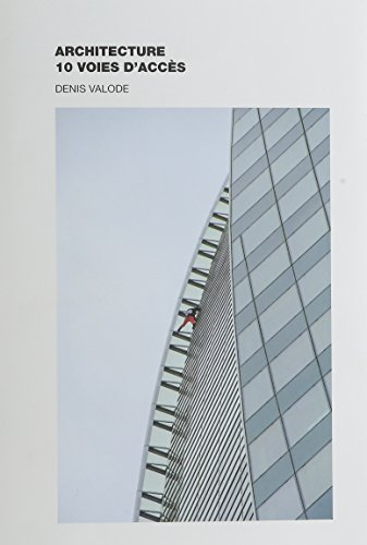 Architecture : 10 voies d'accès