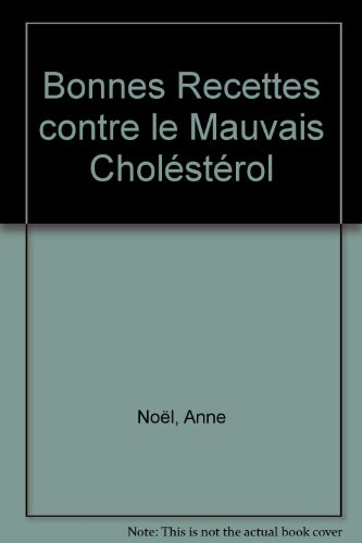 Bonnes recettes contre le mauvais cholestérol