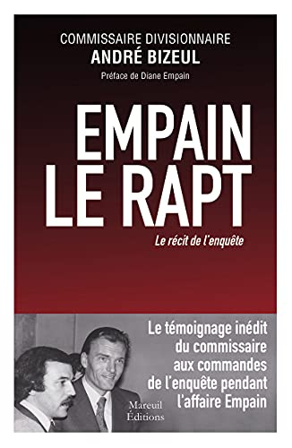 Empain, le rapt : le récit de l'enquête