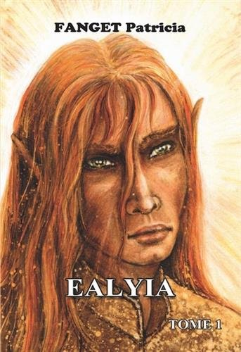 Ealyia, Tome 1 :